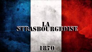 LA STRASBOURGEOISE  Chant militaire [upl. by Harrie]