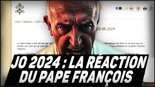 Jeux Olympiques 2024  Le Pape Répond au Blasphème [upl. by Ahsennek289]