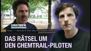 Was wurde aus dem gefeuerten ChemtrailPiloten Christoph W Eine Spurensuche [upl. by Quinton]