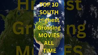 top 10 south highest grossing movies all time informationrace20 southindianmovie shorts top [upl. by Eenad368]