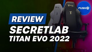 Secretlab Titan Evo 2022 Review  Is It Worth It [upl. by Ardra]