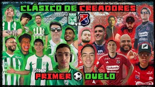 CLÁSICO PAISA DE CREADORES 💚🤍💙♥️ [upl. by Eneluqcaj]