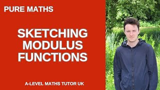 Alevel Pure Maths How to sketch Modulus Functions [upl. by Friedrick800]