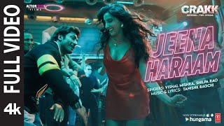 JEENA HARAAM Full Video Vidyut Jammwal Nora Fatehi  Tanishk Vishal Mishra Shilpa Rao  CRAKK [upl. by Rosenstein]