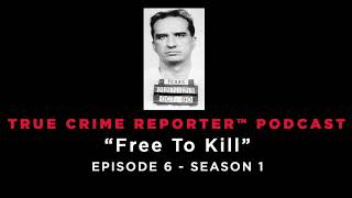 “Free To Kill” Serial Killer Kenneth McDuff’s Accomplice Confesses — Episode 6 Season 1 [upl. by Patterson927]