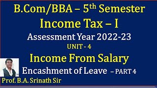 Income Tax 1  AY 202223  Encashment of Earned Leave Salary  PART 4  5 MARKS [upl. by Hochman]