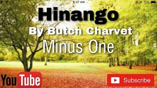 HINANGO  By Butch Charvet Minus one with lyrics [upl. by Anatol]