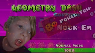 Geometry dash I beat nock em and power Trip [upl. by Elin149]