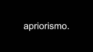 apriorismo [upl. by Ahaelam]