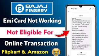 Bajaj finserv emi card not eligible for online transaction 2024  bajai emi card shopping problem [upl. by Nileak]