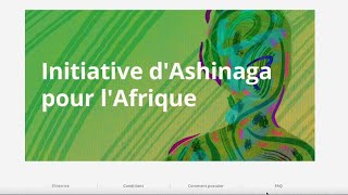 ASHINGA  Title  Comment postuler à la bourse de linitiative dAshinaga pour lAfrique [upl. by An]