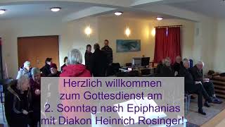 Gottesdienst am 2 Sonntag nach Epiphanias mit Diakon Heinrich Rosinger [upl. by Eiknarf265]