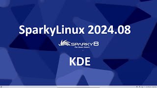 SparkyLinux • 202408 [upl. by Kumler]