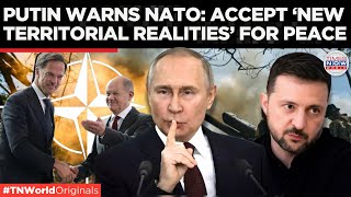 Putin Demands NATO Recognize ‘New Territorial Realities’ in Ukraine  Times Now World [upl. by Hgielsel]