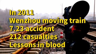 In 2011 Wenzhou train 723 accident 212 casualties blood lessonstrain [upl. by Oijile]