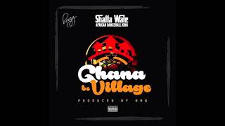 Shatta Wale  Ghana Be Village Audio Slide [upl. by Wun]