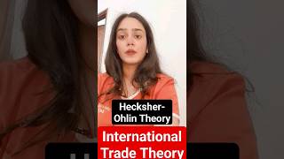 Hecksher Ohlin Theory of International Trade  HO Theory1 MINUTE ECONOMICS  shorts ugcnet [upl. by Nolyarb]