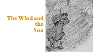 The Wind and the Sun [upl. by Anemaj]