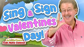 Sing and Sign Valentines Day  Jack Hartmann [upl. by Ihel65]