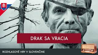 Dobroslav Chrobák  Drak sa vracia rozhlasová hra  1972  slovensky [upl. by Pack981]