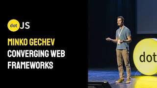 dotJS 2024  Minko Gechev  Converging Web Frameworks [upl. by Lynnworth]