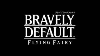 ブレイブリーデフォルト Bravely Default  Flying Fairy  Bell of Battle  戦いの鐘 [upl. by Dnomrej]