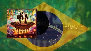 The Book of Life  Creep Brazilian Portuguese [upl. by Nahtnahoj]