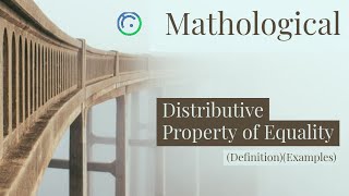 Distributive Property of Equality [upl. by Eletnahs]