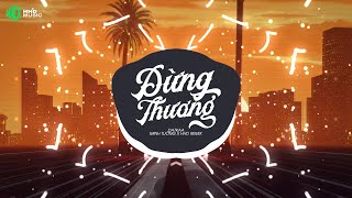 DỪNG THƯƠNG REMIX  DATKAA  MINH TƯỜNG REMIX   Ngày Mà Em Đến Đã Làm Cho Trái Tim Hi Vọng Remix [upl. by Niawtna122]