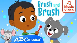 🎵 Brush and Brush 🦷🪥🎵  ABCmouse  Preschool Song for Kids  ✌️ 2Minute Tooth Brushing Timer ⏳ [upl. by Farrell558]