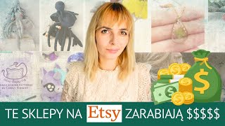 5 sklepów na Etsy którym NAPRAWDĘ się udało osiągnąć sukces Chcesz wiedzieć dlaczego [upl. by Noret]