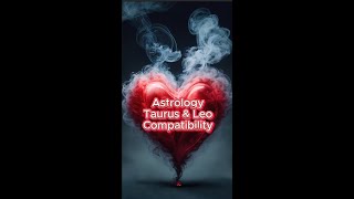 Astrology Compatibility  Taurus and Leo Compatibility in Relationship Chart Synastry [upl. by Etakyram]