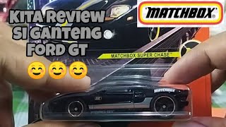 Review  Matchbox 2005 Ford GT Matchbox Super Chase  Emang keren dan berkelas 😎😎😎😎 [upl. by Roht]