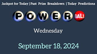 Tonight Powerball Jackpot Wed September 18 2024 [upl. by Niccolo]