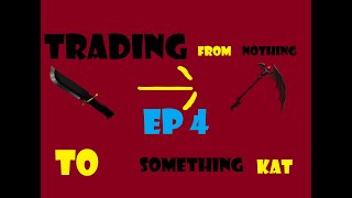 Trading From Nothing To Something I Roblox Kat Trading Series EP 4 [upl. by Noirret]