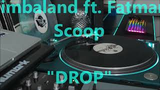 Timbaland ft Fatman Scoop  quotDropquot Partytrack AV191 [upl. by Ayotna619]