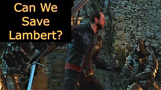 Is it Possible to Save Lambert Witcher 3 Can Lambert Be Saved Battle at Kaer Morhen vs Wild Hunt [upl. by Artima]