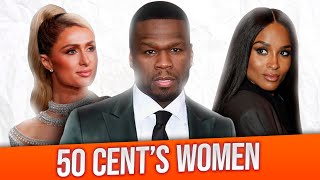 All of 50 CENTS Women  How It WAS and What is NOW [upl. by Naxor486]