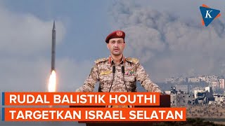 Houthi Luncurkan Sejumlah Rudal Balistik ke Israel Selatan [upl. by Seppala627]