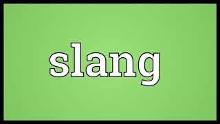 Slang Meaning [upl. by Anastase]