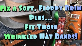 🎸Fix a Soft Floppy Brim amp Fix Wrinkled Hat Bands [upl. by Westmoreland]