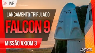 LANÇAMENTO DO FOGUETE FALCON 9  AXIOM 3 [upl. by Melvina707]