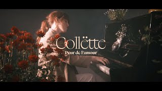 Collëtte  Peur de lamour Clip officiel [upl. by Odelia505]