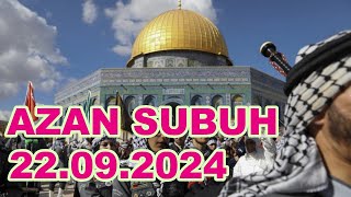 AZAN SUBUH KOMPLEK MASJID AL AQSA  22 SEPTEMBER 2024 [upl. by Eldrid]