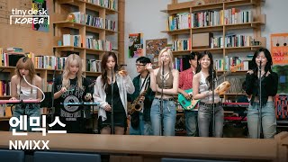 엔믹스 NMIXX  Tiny Desk Korea [upl. by Ikila]