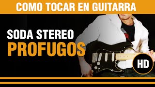 Como tocar Profugos De soda Stereo en guitarra SOLO Y PARTE FINAL TUTORIAL [upl. by Murrell]