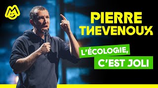 Pierre Thevenoux – Lécologie cest joli [upl. by Asa]