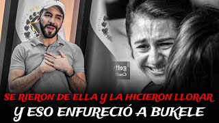 Se RIERON de ella y la hicieron LLORAR y eso ENFURECIÓ a Bukele ASÍ LA DEFENDIÓ🤯 [upl. by Azil]