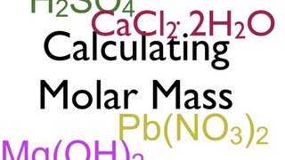 Molar Mass Calculations [upl. by Fenelia]