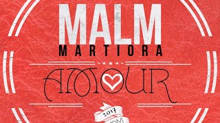 Malm Martiora Amour Official Audio [upl. by Mariana]